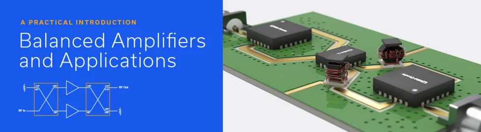 RF/Microwave Balanced Amplifiers and Their Applications